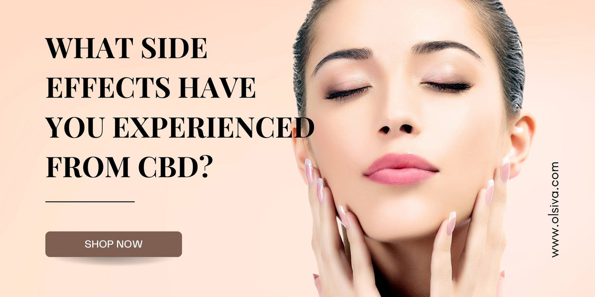 What side effects have you experienced from CBD?